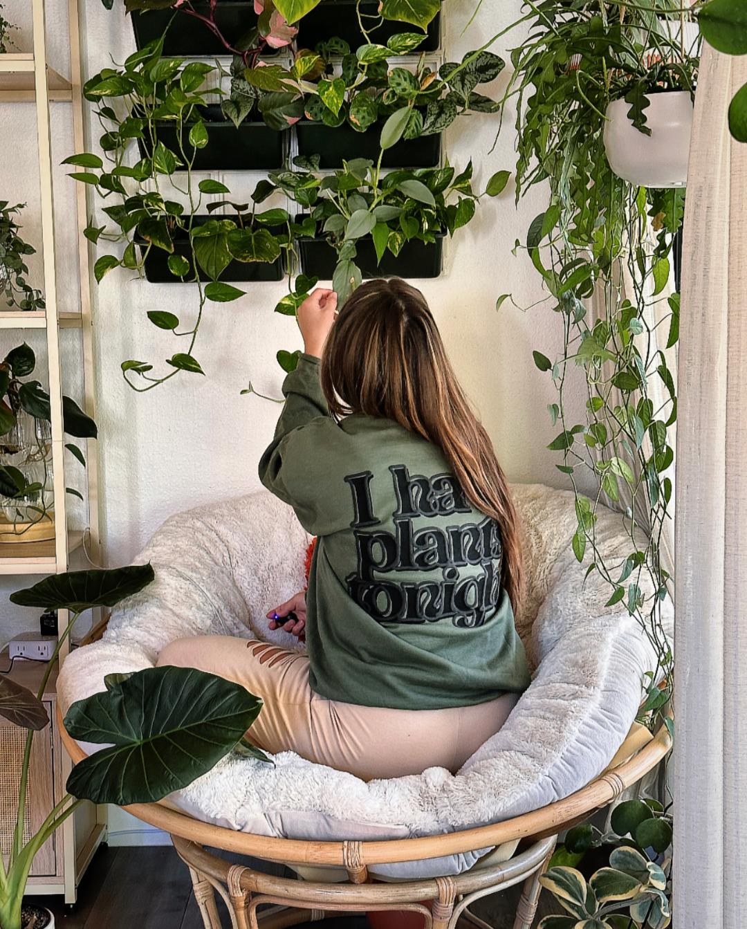 I Have Plants Tonight Crew - Military Green w/ Puff Print in Black